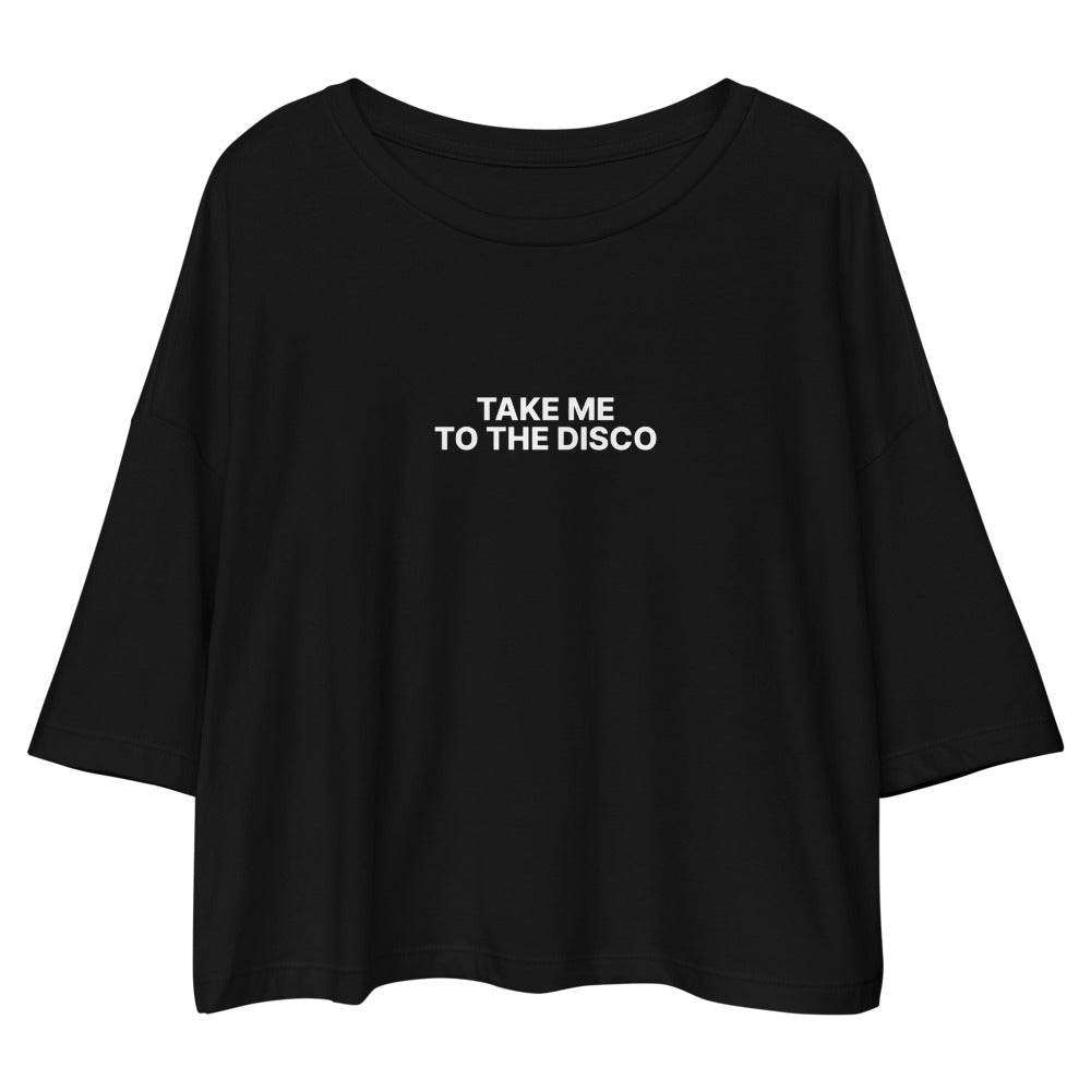 Take Me to the Disco Crop Top