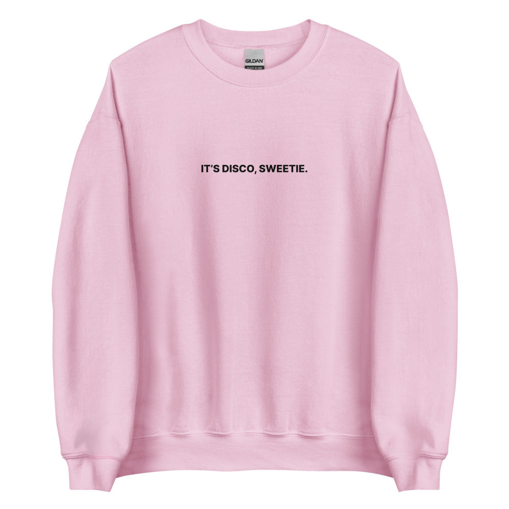 It's Disco, Sweetie.
