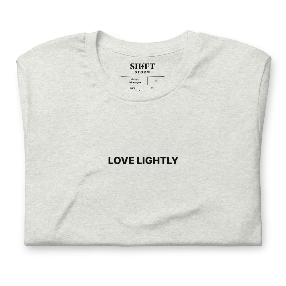 Love Lightly T-Shirt