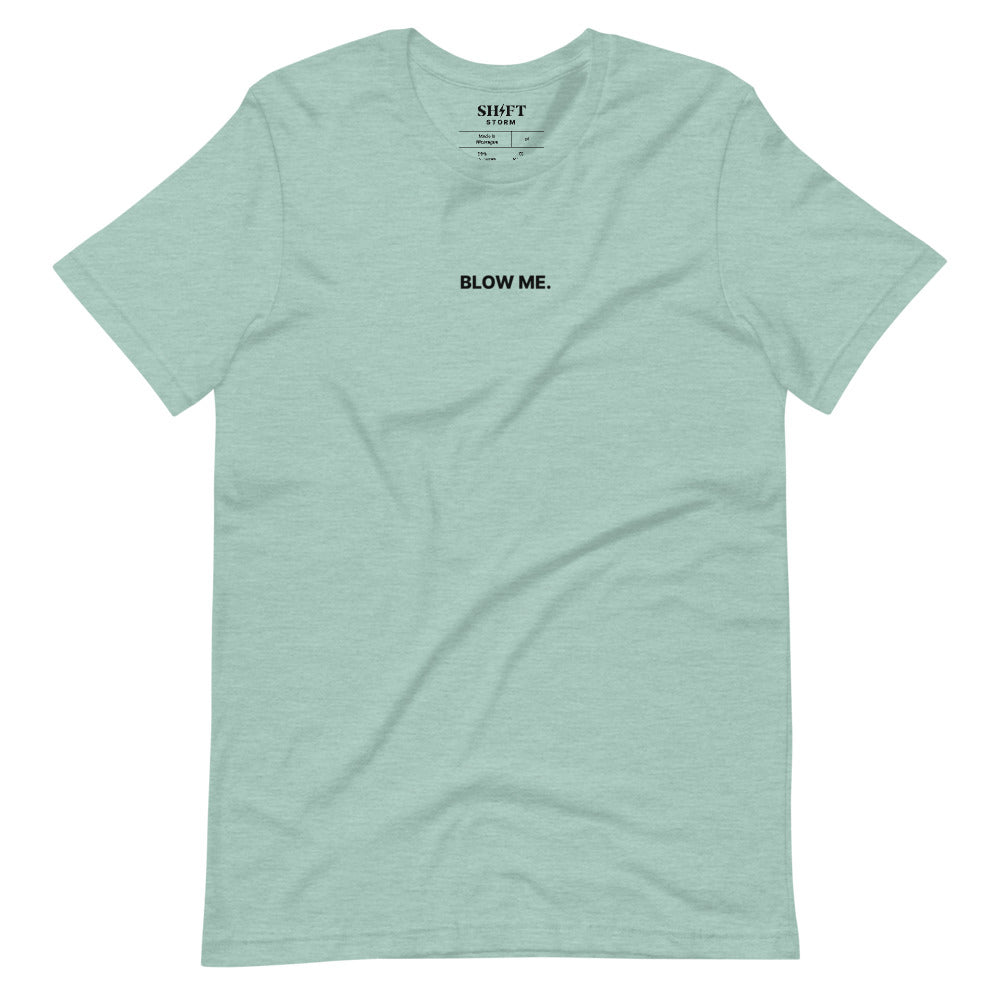 Blow Me T-Shirt