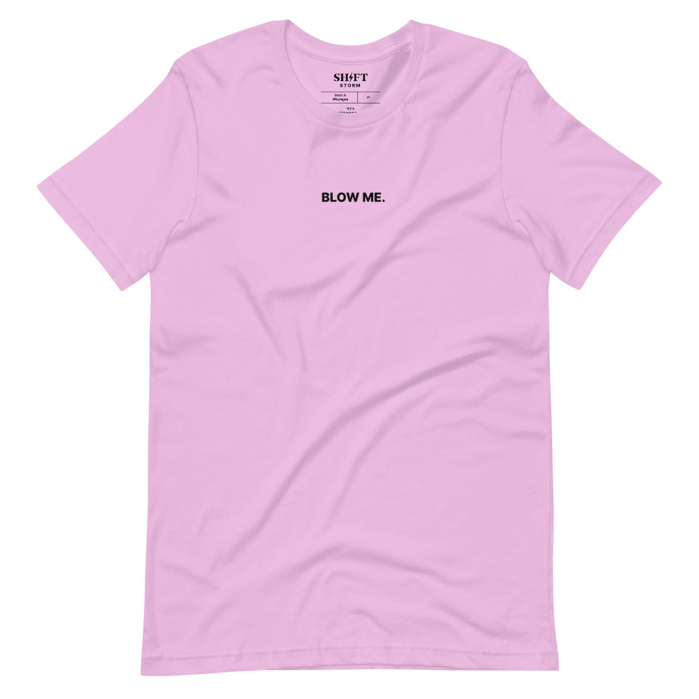 Blow Me T-Shirt